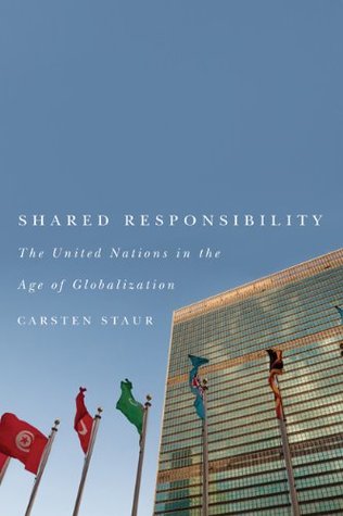 Download Shared Responsibility: The United Nations in the Age of Globalization - Carsten Staur file in ePub