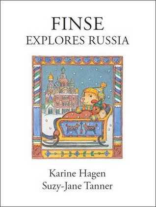 Read Finse Explores Russia (Finse Children's Book Series) - Karine Hagen file in PDF