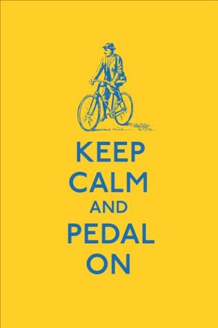 Full Download Keep Calm and Pedal On (Keep Calm and Carry on) - Ebury Digital file in ePub