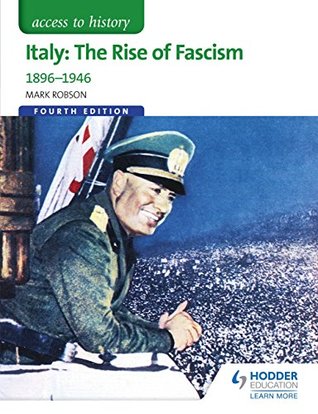 Read Access to History: Italy: The Rise of Fascism 1896-1946 - Mark Robson file in ePub
