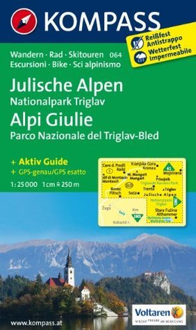 Download Triglav - Lake Bled - Julian Alps (Slovenia) 1:25,000 Hiking Map, waterproof, GPS-precise KOMPASS - Kompass | ePub
