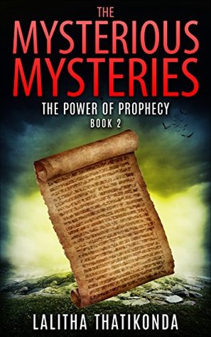 Read Online Kids Books : The Mysterious Mysteries - The Power of Prophecy (Book 2 of 3 : Short Stories for Ages 7-10) - Lalitha Thatikonda | ePub