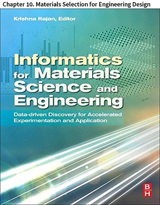 Read Online Materials Science and Engineering: Chapter 10. Materials Selection for Engineering Design - Michael F. Ashby | ePub