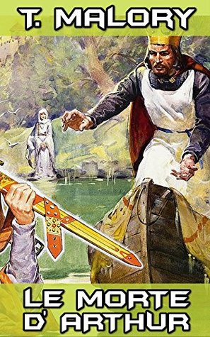 Download Le Morte D'arthur: By Sir Thomas Malory (Illustrated)   FREE Ivanhoe - Thomas Malory file in PDF