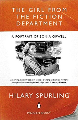 Download The Girl from the Fiction Department: A Portrait of Sonia Orwell - Hilary Spurling | ePub