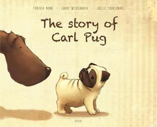Download The Story of Carl Pug: Who Got Lost and Found His Way Home Again - Fabiola Nonn | PDF