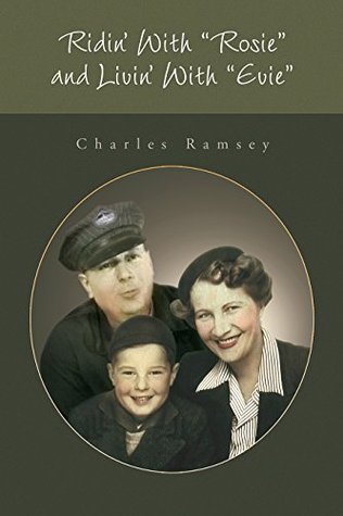 Read Ridin' With ''Rosie'' and Livin' With ''Evie'' - Charles Ramsey | ePub
