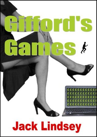 Read Online Gifford's Games: The Truth Is Seldom As It Seems - Jack Lindsey file in ePub