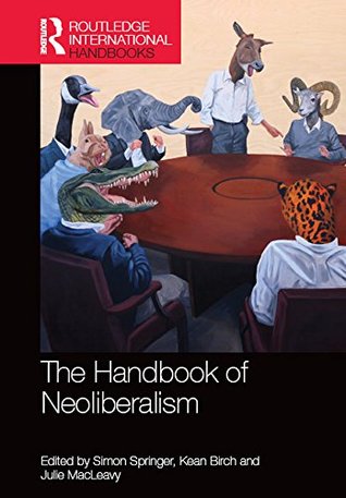Read Online Handbook of Neoliberalism (Routledge International Handbooks) - Simon Springer file in ePub