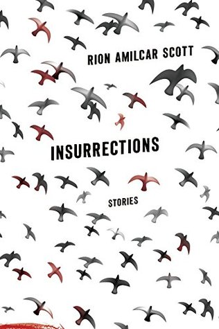 Full Download Insurrections: Stories (University Press of Kentucky New Poetry & Prose Series) - Rion Amilcar Scott file in ePub