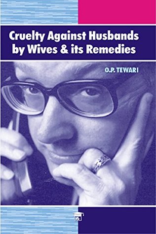 Full Download Cruelty Against Husband by Wives & its Remedies - O.P. Tewari file in PDF