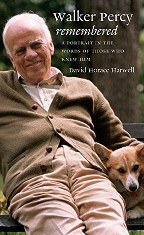 Full Download Walker Percy Remembered: A Portrait in the Words of Those Who Knew Him - David Horace Harwell | ePub