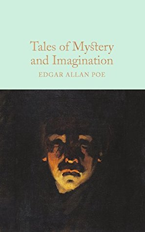 Read Online Tales of Mystery and Imagination (Macmillan Collector's Library Book 67) - Edgar Allan Poe | PDF