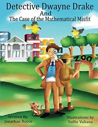 Full Download Detective Dwayne Drake and The Case of The Mathematical Misfit - Jonathan Royce file in ePub