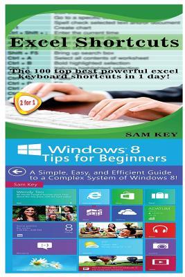 Read Online Excel Shortcuts & Windows 8 Tips for Beginners - Sam Key file in PDF