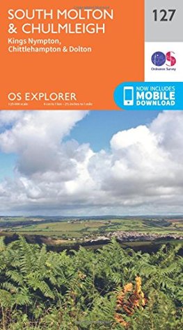 Download OS Explorer Map (127) South Molton and Chulmleigh - Ordnance Survey | ePub