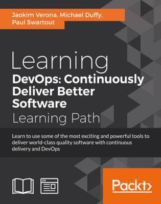 Read Online Learning Devops: Continuously Deliver Better Software - Joakim Verona | ePub