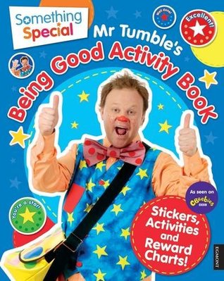 Read Online Something Special Mr. Tumble's Being Good Activity Book - Unknown file in PDF