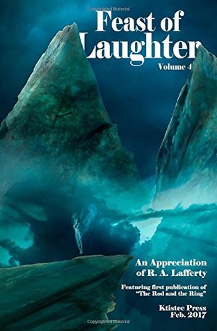 Read Feast of Laughter 4: An Appreciation of R.A. Lafferty - Kevin Cheek file in ePub