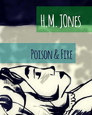Read Poison & Fire (Adela Darken Graphic Novella Book 1) - H.M. Jones | PDF