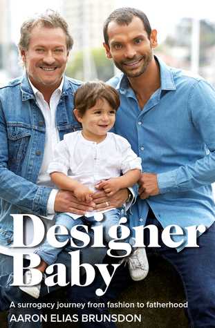 Download Designer Baby: A Surrogacy Journey from Fashion to Fatherhood - Aaron Elias Brunsdon file in ePub