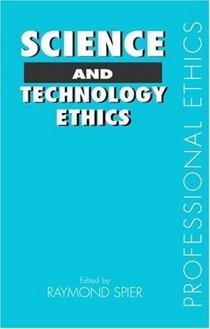 Download Science and Technology Ethics (Professional Ethics) - Dr Raymond E. Spier | ePub