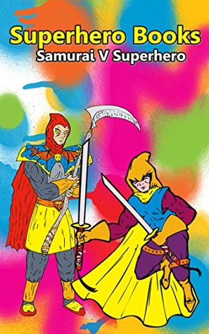 Full Download Books for Kids: Superhero Books (Samurai V Superhero) - Maryann | ePub