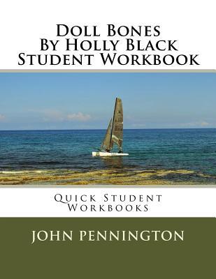 Read Online Doll Bones by Holly Black Student Workbook: Quick Student Workbooks - John Pennington file in PDF