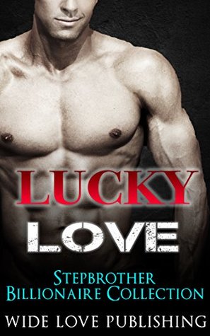 Download STEPBROTHER ROMANCE: MENAGE ROMANCE: TABOO ROMANCE: MILITARY ROMANCE: Lucky Love (FREE GIFT   FREE STORY BONUS INCLUDED!) (Contemporary Taboo Military Bad Boy BBW Billionaire New Adult Book 1) - Wild Love Publishing file in PDF