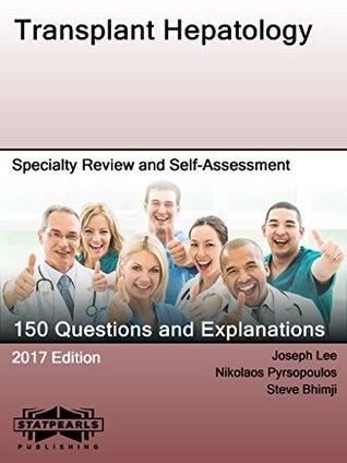 Read Transplant Hepatology: Specialty Review and Self-Assessment (StatPearls Review Series Book 249) - Joseph Lee | PDF