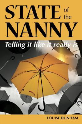 Read State of the Nanny: Telling It Like It Really Is - Louise Dunham file in ePub