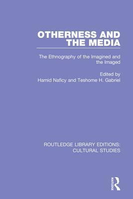 Read Otherness and the Media: The Ethnography of the Imagined and the Imaged - Hamid Naficy file in PDF