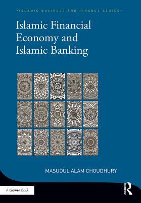 Download Islamic Financial Economy and Islamic Banking - Masudul Alam Choudhury | PDF