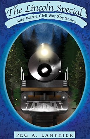 Download The Lincoln Special: Kate Warne Civil War Spy Series - Peg A. Lamphier file in PDF