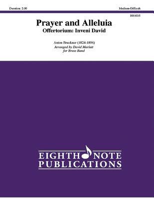 Full Download Prayer and Alleluia Offertorium -- Inveni David: Conductor Score & Parts - Anton Bruckner | ePub
