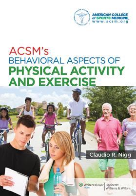 Download Acsm's Behavioral Aspects of Physical Activity and Exercise - American College of Sports Medicine file in ePub