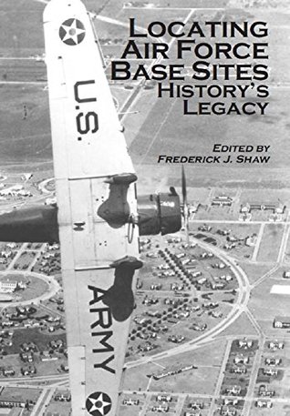 Download Locating Air Force Base Sites History's Legacy - U.S. Air Force | PDF