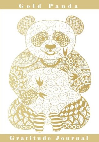 Download Gold Panda Gratitude Journal: With Gratitude Affirmations and Writing Prompts -  | ePub