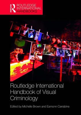 Read Routledge International Handbook of Visual Criminology - Michelle Brown file in PDF