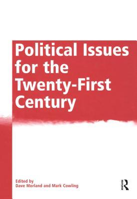 Read Online Political Issues for the Twenty-First Century - Mark Cowling | ePub