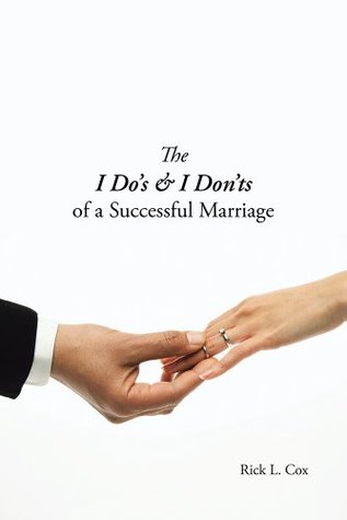 Download The I Do's & I Don'ts of a Successful Marriage - Rick L Cox file in PDF