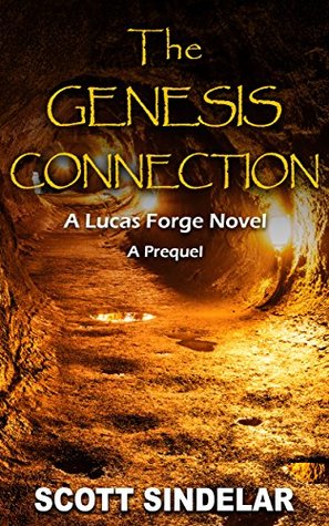 Read The Genesis Connection: A Lucas Forge Novel: The Prequel - Scott Sindelar | ePub