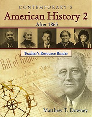 Read American History 2 (After 1865) - Teacher's Resource Binder (American History II) - Matthew T. Downey | PDF