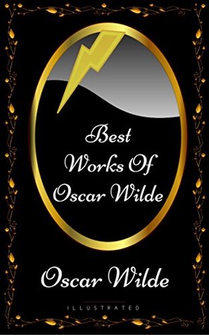 Full Download Best Works Of Oscar Wilde: By Oscar Wilde - Illustrated - Oscar Wilde file in PDF