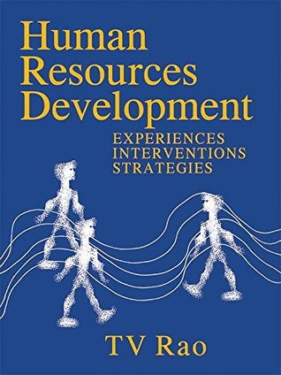 Read Human Resources Development: Experiences, Interventions, Strategies - T.V. Rao file in ePub