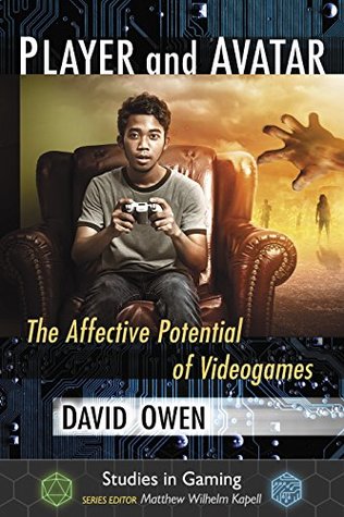 Download Player and Avatar: The Affective Potential of Videogames (Studies in Gaming) - David Owen file in ePub