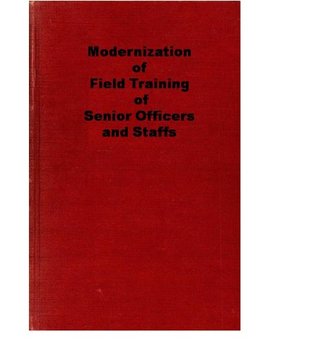 Download Modernization of Field Training of Senior Officers and Staffs - USCIA | ePub
