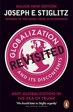 Read Globalization and Its Discontents Revisited: Anti-Globalization in the Era of Trump - Joseph E. Stiglitz | PDF