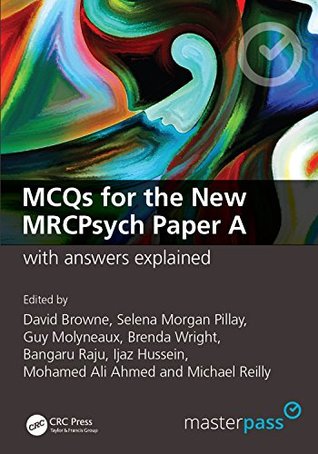 Full Download MCQs for the New MRCPsych Paper A with Answers Explained (MasterPass) - David Browne file in PDF