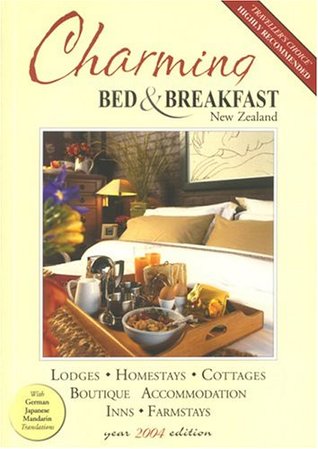 Full Download Charming Bed and Breakfast in New Zealand 2004 - Brian (ed) Newman | PDF